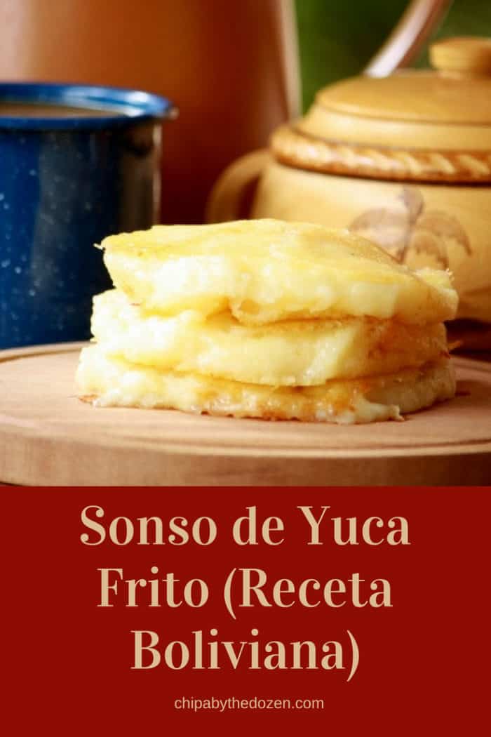 Sonso de Yuca Frito (Receta Boliviana)