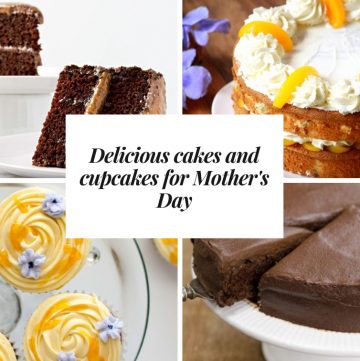 Delicious Cakes and Cupcakes for Mother's Day
