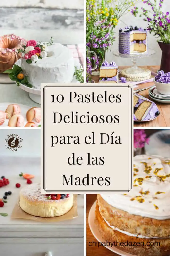 10 Pasteles Deliciosos para el Día de las Madres