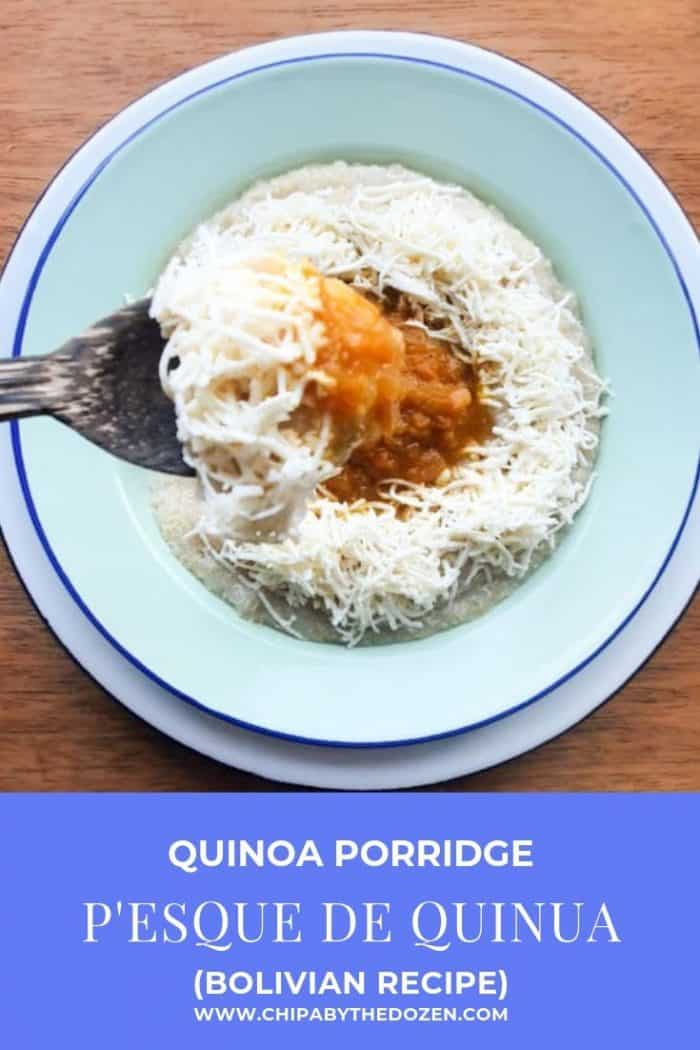 P’esque de Quinua (Bolivian Quinoa Porridge)