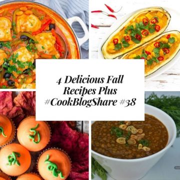 4 Delicious Fall Recipes Plus #CookBlogShare #38